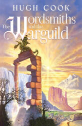 The Wordsmiths and the Warguild - Hugh Cook (ISBN: 9781963191417)