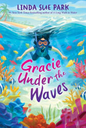 Gracie Under the Waves - PARK LINDA SUE (ISBN: 9780063346307)