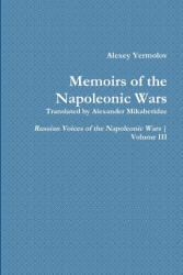Alexey Yermolov's Memoirs - Alexander Mikaberidze (ISBN: 9781105258183)