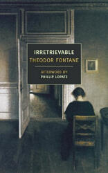 Irretrievable - Theodor Fontane (ISBN: 9781590173749)