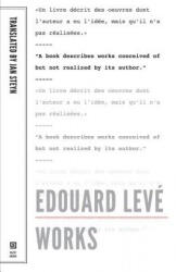 Edouard Leve: Works - Edouard Leve (ISBN: 9781564789037)