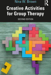 Creative Activities for Group Therapy - Brown, Nina W. (2023)