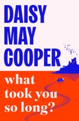 What Took You So Long? (ISBN: 9781398566248)