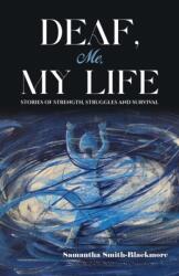 Deaf, Me, My Life (ISBN: 9781035851317)