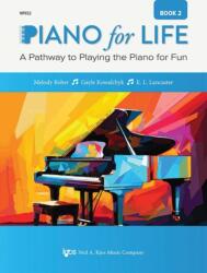 Piano for Life Book 2 (ISBN: 9780849764363)