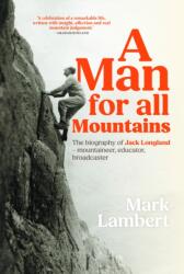A Man for All Mountains (ISBN: 9781898573289)