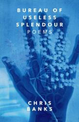 Bureau of Useless Splendour (ISBN: 9781770417472)