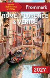 Frommer's Rome, Florence, and Venice 2027 (ISBN: 9781628876772)