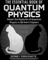 The Essential Book of Quantum Physics (ISBN: 9781398868908)