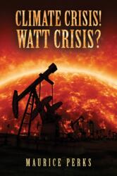 Climate Crisis! Watt Crisis? (ISBN: 9781037125430)