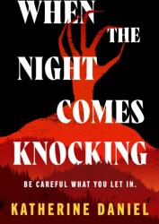 When the Night Comes Knocking (ISBN: 9781911780038)