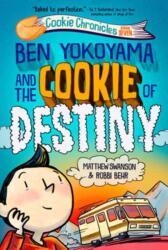 Ben Yokoyama and the Cookie of Destiny (ISBN: 9780593704714)
