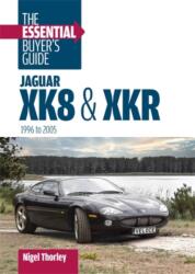 Jaguar Xk8 & Xkr: the Essential Buyer's Guide (ISBN: 9781836441717)