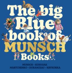 The Big Blue Book of Munsch Books (ISBN: 9781834021621)