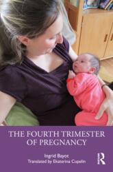 The Fourth Trimester of Pregnancy (ISBN: 9781041350200)