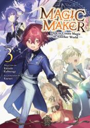 Magic Maker: How to Create Magic in Another World (Light Novel) Vol. 3 (ISBN: 9798897652266)