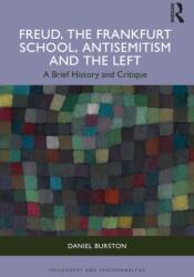 Freud, the Frankfurt School, Antisemitism and the Left (ISBN: 9781041368915)