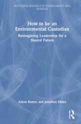 How to be an Environmental Custodian (ISBN: 9781041312291)