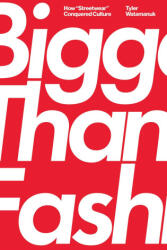 Bigger Than Fashion (ISBN: 9781982182878)