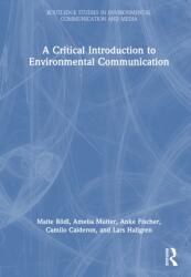 A Critical Introduction to Environmental Communication (ISBN: 9781032782478)