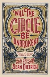 Will the Circle Be Unbroken? (ISBN: 9780310372288)