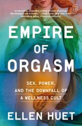Empire of Orgasm (ISBN: 9781250448187)