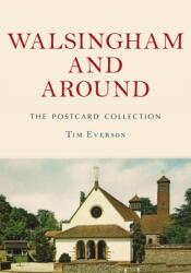 Walsingham and Around: The Postcard Collection (ISBN: 9781398131262)