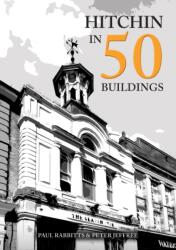 Hitchin in 50 Buildings (ISBN: 9781398129351)
