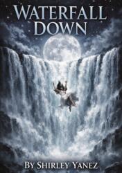 Waterfall Down (ISBN: 9781918424768)