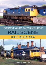 Depot and Workshop Rail Scene (ISBN: 9781398132047)