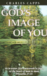 God's Image of You - Charles Capps (ISBN: 9780961897598)