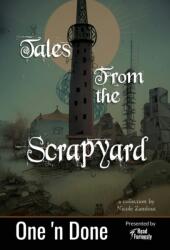 Tales from the Scrapyard (ISBN: 9781960869180)