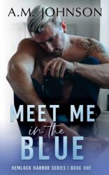 Meet Me in the Blue (ISBN: 9798378083459)