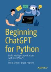 Beginning ChatGPT for Python (ISBN: 9798868809286)