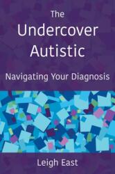 The Undercover Autistic (ISBN: 9780956848048)