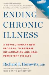 Ending Chronic Illness - HOROWITZ RICHARD (ISBN: 9781668085318)