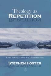 Theology as Repetition (ISBN: 9780227177129)