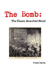The Bomb: The Classic Anarchist Novel (ISBN: 9781794837041)