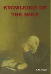 Knowledge of the Holy (ISBN: 9781604449471)