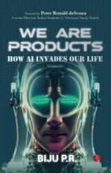We Are Products (ISBN: 9789357020640)