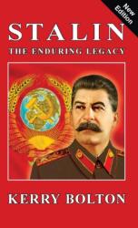 Stalin - The Enduring Legacy (ISBN: 9781910881842)