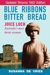 Blue Ribbons Bitter Bread (ISBN: 9781925281781)