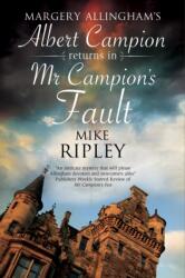 Mr Campion's Fault (ISBN: 9781847517296)