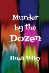 Murder by the Dozen (ISBN: 9781627555470)