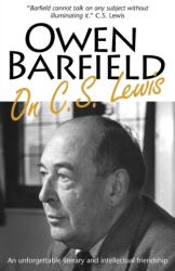 Owen Barfield on C. S. Lewis (ISBN: 9780955958298)
