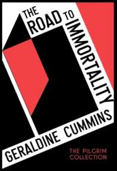 The Road to Immortality (ISBN: 9781908733542)