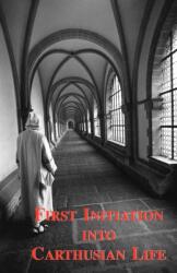 First Initiation into Carthusian Life (ISBN: 9780852441473)