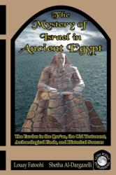 The Mystery of Israel in Ancient Egypt (ISBN: 9781906342036)