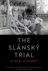 The Slánský Trial - Katerina Capková, Diana Dumitru (ISBN: 9780197604083)