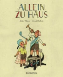 Allein zu Haus - André Marois, Gérard DuBois, Anna Cramer-Klett (ISBN: 9783257011838)